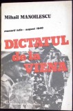 DICTATUL DE LA VIENA. MEMORII IULIE-AUGUST 1940-MIHAIL MANOILESCU-341359