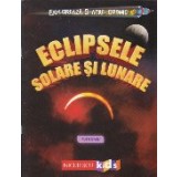Exploreaza spatiul cosmic. Eclipsele solare si lunare