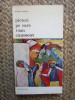 Pictori pe care i-am cunoscut &ndash; Jacques Lassaigne