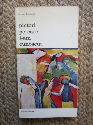 Pictori pe care i-am cunoscut &amp;ndash; Jacques Lassaigne foto
