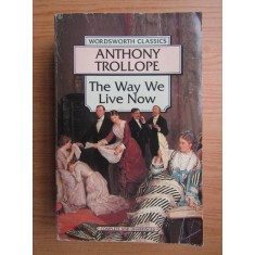 Anthony Trollope - The way we live now (1995)