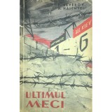 P. Severov - Ultimul meci (Editia: 1963)