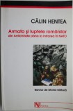 Armata si luptele romanilor din Antichitate pana la intrarea in NATO &ndash; Calin Hentea