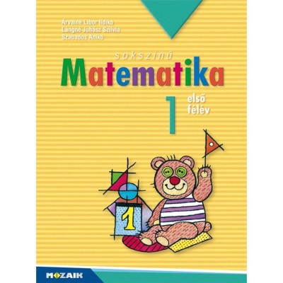 MS-1711U Soksz&amp;iacute;nű matematika - Munkatank&amp;ouml;nyv 1.o. I. f&amp;eacute;l&amp;eacute;v - &amp;Aacute;rvain&amp;eacute; Libor Ildik&amp;oacute; foto
