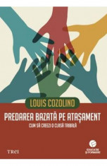 Predarea bazata pe atasament - Louis Cozolino foto