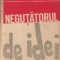 Negutatorul de idei - Nuvele si povestiri