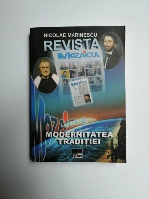 Nicolae Marinescu - Revista &amp;bdquo;Mozaicul&amp;rdquo;. Modernitatea tradiției foto