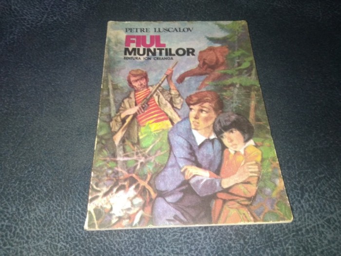 PETRE LUSCALOV - FIUL MUNTILOR