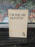 Cronicari munteni, seria Biblioteca Școlarului nr. 98, editura Tineretului, București 1965, 017