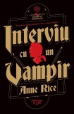 Interviu cu un vampir - Anne Rice