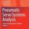 Pneumatic Servo Systems Analysis: Control and Application in Robotic Systems