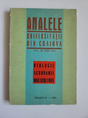 Analele Universitatii din Craiova, Biologie, Agronomie, Horticultura IX, 1978 foto