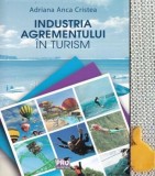 Industria agrementului in turism Adriana Anca Cristea