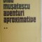 Vlad Musatescu - Aventuri aproximative, vol. II