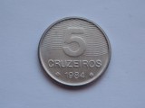 5 CRUZEIROS 1984 BRAZILIA, America Centrala si de Sud