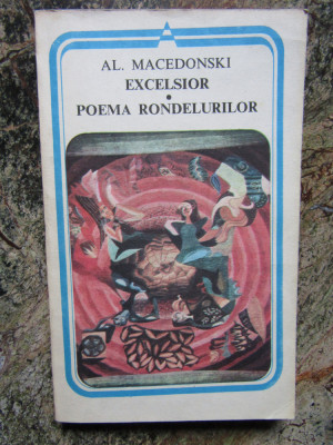 Al. Macedonski - Excelsior - Poema rondelurilor foto