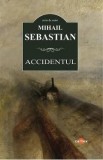 Accidentul - Mihail Sebastian