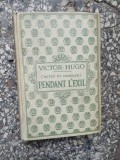 Victor Hugo - Pendant l'Exil, Franceza, Nelson, 561 pagini, Coperta Cartonata, Carte Uzata