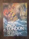 REVOLTA PE ATLANTIC -JACK LONDON