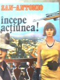 SAN-ANTONIO - INCEPE ACTIUNEA!