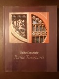 Walther Konschitzky - Porțile Timișoarei (2005)