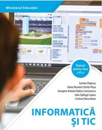 Carmen Popescu - Informatica si TIC. Manual pentru clasa a VI-a