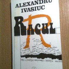 Alexandru Ivasiuc - Racul (Editura Albatros, 1994)
