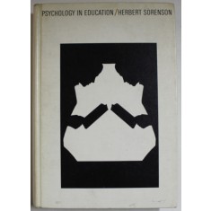 PSYCHOLOGY IN EDUCATION by HERBERT SORENSON , 1964, PAGINA DE TITLU CU FRAGMENT LIPSA