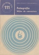 Fotografia - mijloc de cunoastere foto