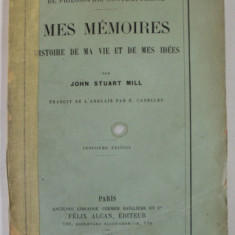MES MEMOIRES , HISTOIRE DE MA VIE ET DE MES IDEES par JOHN STUART MILL , 1894 , COTOR LIPIT CU SCOTCH , URME DE UZURA , INTERIOR IN STARE F. BUNA