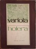 Variola. Holera - Vasile Tudor, Ioan Strati, 1970, Editura Militara, Carte Religioasa Crestinism