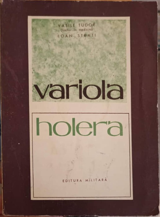 VARIOLA. HOLERA-VASILE TUDOR, IOAN STRATI-222276