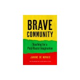 Brave Community: Teaching for a Post-Racist Imagination