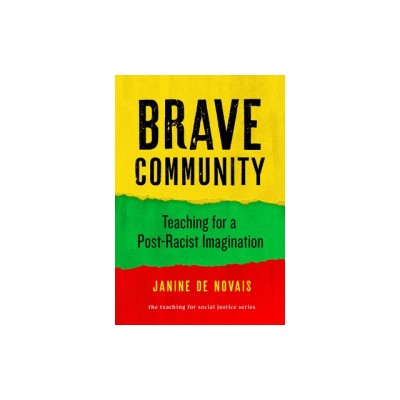 Brave Community: Teaching for a Post-Racist Imagination foto