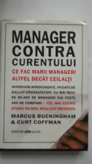 Marcus Buckingham, Curt Coffman - Manager contra curentului (2004) foto