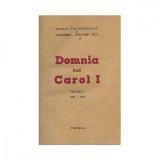 M. Polihroniade și Al. Chr. Tell, Domnia lui Carol I, vol. I, 1937