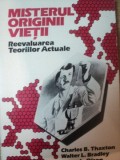 MISTERUL ORIGINII VIETII , REEVALUAREA TEORIILOR ACTUALE de CHARLES B. THAXTON , WALTER L. BRADLEY , ROGER L. OLSEN