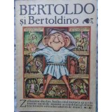 BERTOLDO SI BERTOLDINO. ILUSTRATII DE SILVIU BAIAS-POVESTE POPULARA ITALIANA-266836