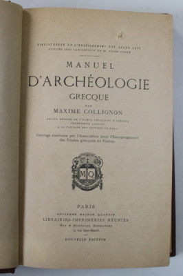 MANUEL D&amp;#039; ARCHEOLOGIE GRECQUE par MAXIME COLLIGNON , NOUVELLE EDITION foto