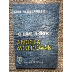 O LUME IN CANTEC - ANGELA MOLDOVAN-AURA MATEI-SAVULESCU