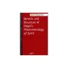 Genesis and Structure of Hegel&#039;s &quot;&quot;Phenomenology of Spirit&quot;&quot;