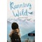 Running Wild - Versengő vadon - Az egyszerű vadon 3. - K. A. Tucker