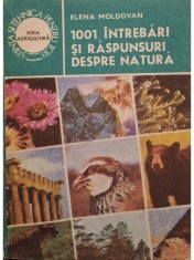 Elena Moldovan - 1001 intrebari si raspunsuri despre natura (Editia: 1987) foto