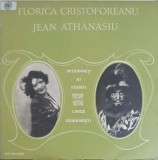 Disc vinil, LP. Interpreti Ai Scenei Lirice Romanesti-Florica Cristoforeanu, Jean Athanasiu-246028, Electrecord