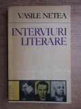 Vasile Netea - Interviuri literare