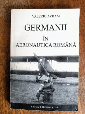 Germanii in Aeronautica Romana - Valeriu Avram, aviatie / R2F foto