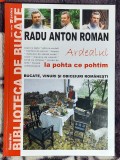 Ardealul la pohta ce pohtim Bucate, vinuri si obiceiuri romanesti - R.A. Roman