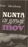 Nunta cu Garoafe Mov - Petre Salcudeanu, Roman, Editura Albatros, 1990, 365 pagini