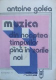 Muzica Din Noaptea Timpurilor Pina In Zilele Noi Vol. 2 - Antoine Golea , E773