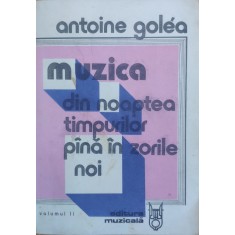 Muzica Din Noaptea Timpurilor Pina In Zilele Noi Vol. 2 - Antoine Golea , E773